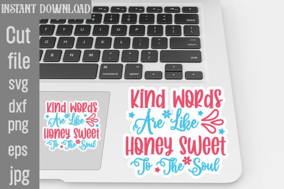 Download Kind Words Are Like Honey Sweet to the Soul - Premium Resources