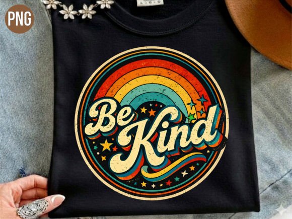 Download Retro Be Kind Rainbow Inspirational PNG - Inspiration Collection