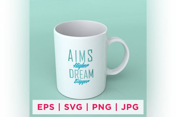 Download Aims Higher Dream Bigger Inspirational - Inspiration Collection