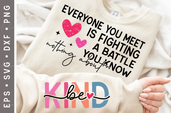 Download Be Kind SVG, Inspirational Sleeve Shirt - Inspiration Collection